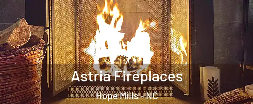  Astria Fireplaces Hope Mills - NC