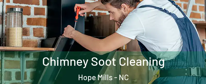  Chimney Soot Cleaning Hope Mills - NC