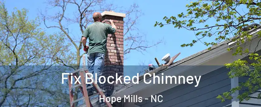  Fix Blocked Chimney Hope Mills - NC