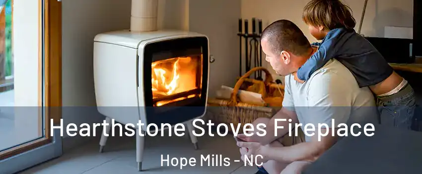  Hearthstone Stoves Fireplace Hope Mills - NC