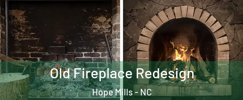  Old Fireplace Redesign Hope Mills - NC